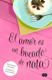 Portada de El amor es un bocado de nata