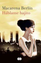 Portada de H&aacute;blame bajito (Ebook)