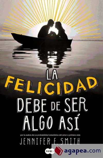 La felicidad debe de ser algo así