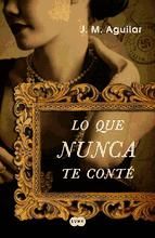 Portada de Lo que nunca te conté (Ebook)