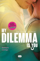 Portada de My Dilemma Is You. Siempre Contigo (Serie My Dilemma Is You 3) (Ebook)