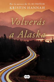 Portada de VOLVERAS A ALASKA