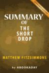 Summary of the Short Drop: By Matthew Fitzsimmons - Summary & Analysis