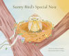 Sunny Birdâ€™s Special Nest