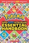 Super Duper Extra Deluxe Essential Handbook (Pok&eacute;mon)