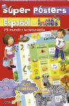 Super posters bilingüe. Super Pósters Español-Inglés. Mi mundo y la naturaleza