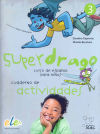 Superdrago 3 ejercicios