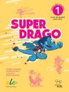 Superdrago (Nueva Edición) 1: Libro del alumno