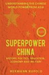 Superpower China - Understanding the Chinese world power from Asia