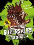 Portada de Supersaurs 2. L'estegobruix (Ebook)