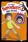 Supersustos. El doble malvado