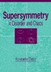 Supersymmetry in Disorder and Chaos