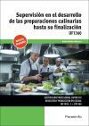 Supervisi&oacute;n en el desarrollo de las preparaciones culinarias hasta su finalizaci&oacute;n