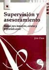 Supervisión y asesoramiento: manual para inspectores, asesores y profesorado asesor