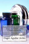 Suplementos Deportivos Para El Gimnasio: Cómo Usarlos.: Creatina, Glutamina, Whey Protein, Energéticos Y Más Suplementos Deportivos Para El Gimnasio: Cómo Usarlos.: Creatina, Glutamina, Whey Protein, Energéticos Y Más