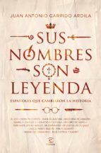 Portada de Sus nombres son leyenda (Ebook)