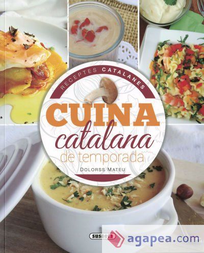 Receptes catalanes. Cuina catalana de temporada Receptes catalanes. Cuina catalana de temporada