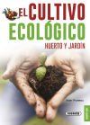 Peque&ntilde;as Joyas. El Cultivo Ecol&oacute;gico