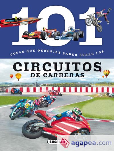 101 cosas que deberías saber sobre. Los circuitos de carreras