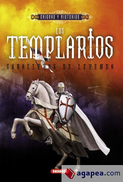 Los Templarios: caballeros de leyenda