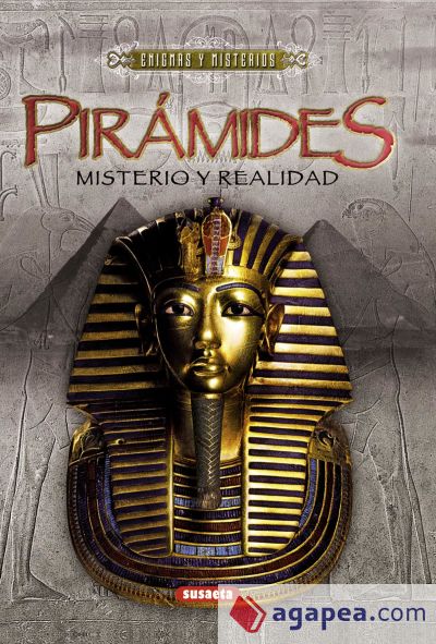 Pirámides: misterio y realidad