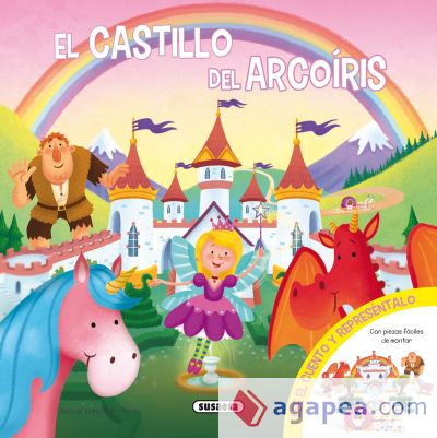 Representa tu cuento. El castillo del arcoíris