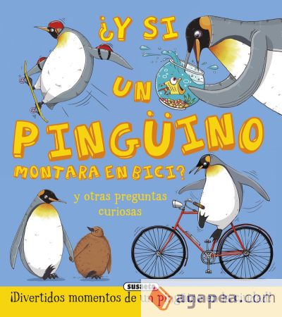 ¿Y si...?. ¿Y si un pingüino montara en bici?