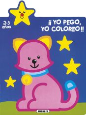 Portada de ¡Yo pego, yo coloreo! 2-3 años