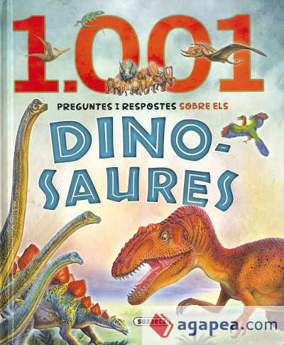 1.001. 1.001 preguntes i respostes sobre els dinosaures