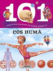 Portada de 101 coses que hauries de saber sobre el cos humá