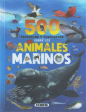 Portada de 500 preguntas y respuestas sobre animales marinos