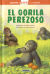 Portada de Aprendo a LEER con Susaeta - nivel 0. El gorila perezoso, de Estelle  Talavera (adapt.)