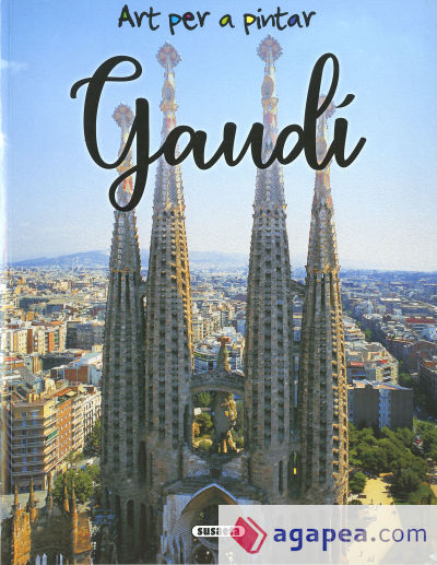Art per a pintar. Antoni Gaudí
