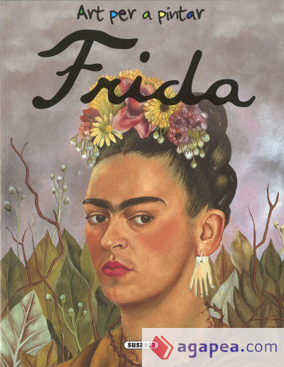 Art per a pintar. Frida Kahlo