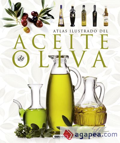 Atlas Ilustrado. El aceite de oliva