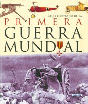 Portada de Atlas Ilustrado. La Primera Guerra Mundial