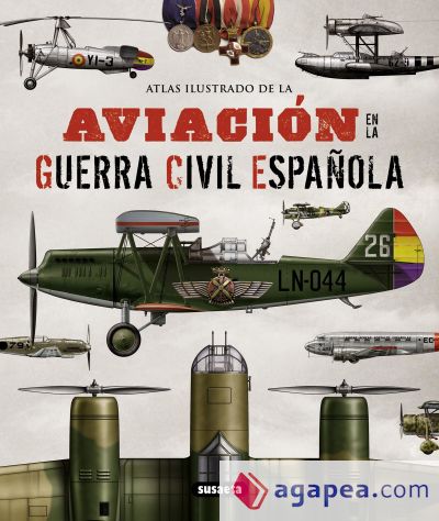 Atlas Ilustrado. La aviación en la guerra civil española