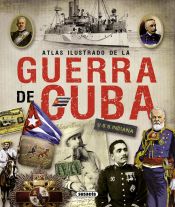 Portada de Atlas Ilustrado. La guerra de Cuba