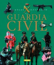 Portada de Atlas ilustrado de la Guardia Civil