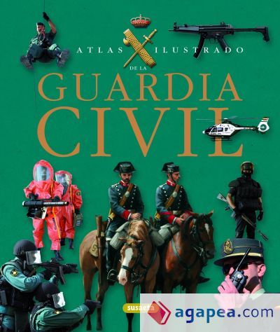 Atlas ilustrado de la Guardia Civil