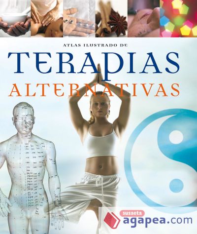 Atlas ilustrado de terapias alternativas