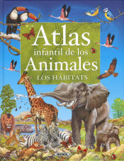 Portada de Atlas infantil de los animales. Los hábitats