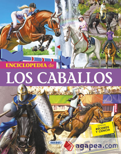 Biblioteca esencial. Enciclopedia de los caballos