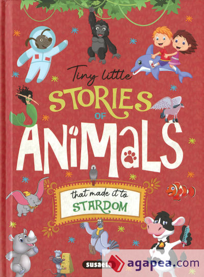 Changing the World. Tiny little stories of animals that made it to stardom