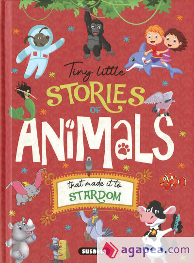 Changing the World. Tiny little stories of animals that made it to stardom