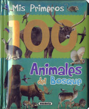 Portada de Col. Mis primeros 100 animales. Animales del bosque