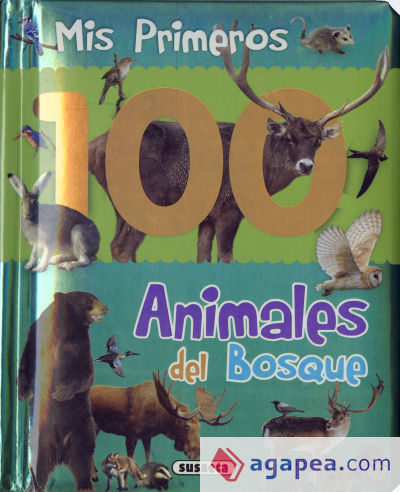 Col. Mis primeros 100 animales. Animales del bosque