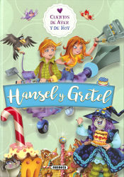 Portada de Cuentos de ayer y de hoy. Hansel y Gretel