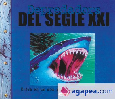 Depredadors. Depredadors del segle XXI