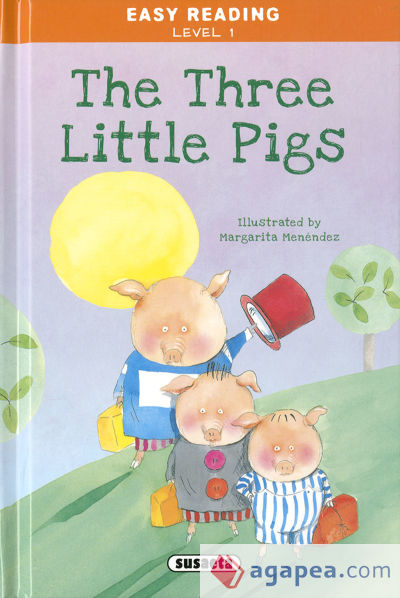 Easy Reading - Nivel 1. The Three Little Pigs